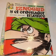 Fumetti: IZNOGOUD Nº 6,ULTIMO:Y EL ORDENADOR MAGICO,(DE 6).BRUGUERA EDICIONES,AÑO 1970.