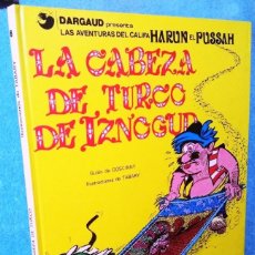 Fumetti: IZNOGUD (HARUN EL PUSSAH) Nº 6: LA CABEZA DE TURCO. GOSCINY Y TABARY. GRIJALBO, 1979.