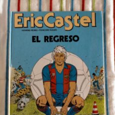 Cómics: ERIC CASTEL EL REGRESO. TOMO GRIJALBO F.C BARCELONA. Lote 363306720