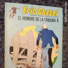 Cómics: ERIC CASTEL. TOMO Nº 5. EL HOMBRE DE LA TRIBUNA F. COMIC. EDICIONES JUNIOR. GRIJALBO. 1983.. Lote 365266511