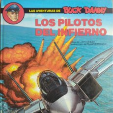 Cómics: LAS AVENTURAS DE BUCK DANNY - Nº 42 - LOS PILOTOS DEL INFIERNO - EDICIONES JUNIOR 1989 - GRIJALBO
