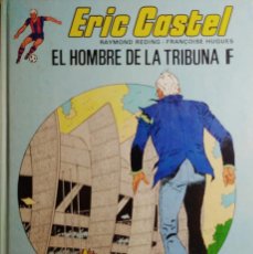 Cómics: ERIC CASTEL - Nº 5 - EL HOMBRE DE LA TRIBUNA F - EDICIONES JUNIOR - GRUPO EDITORIAL GRIJALBO 1983. Lote 370201361