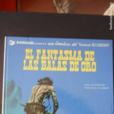 Cómics: BLUEBERRY. EL FANTASMA DE LAS BALAS DE ORO / C-15. Lote 371065786