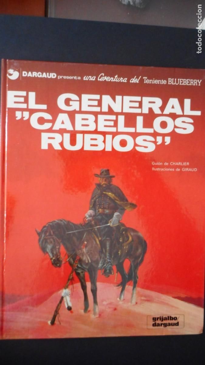 C&oacute;mics: BLUEBERRY. EL GENERAL &rdquo;CABELLOS RUBIOS&rdquo; / C-15 - Foto 1