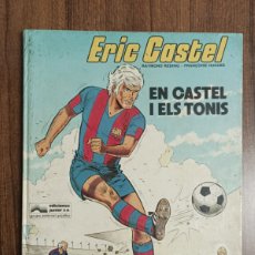 Cómics: ERIC CASTEL EN CASTEL I ELS TONIS. Lote 374822924