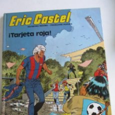 Fumetti: ERIC CASTEL Nº3 ¡TARJETA ROJA! - REDING / HUGHES GRIJALBO JUNIOR C8X1