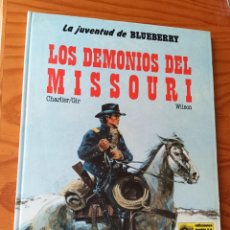 Cómics: LOS DEMONIOS DEL MISSOURI, LA JUVENTUD DE BLUEBERRY - GRIJALBO TAPA DURA 1985