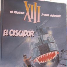 Cómics: XIII N° 10 EL CASCADOR W. VANCE & J.VAN HAMME EDIT GRIJALBO 1994. TAPA DURA. Lote 386402114