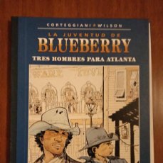 Cómics: LIBRO COMIC JUVENTUD BLUEBERRY TRES HOMBRES PARA ATLANTA COLECCIÓN PLANETA CON DEFECTO. Lote 386879949