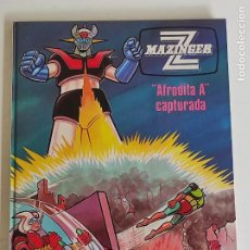 Cómics: MAZINGER Z - ”AFRODITA A” CAPTURADA - ED JUNIOR, GRUPO GRIJALDO - AÑO 1978