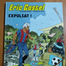 Cómics: ERIC CASTEL 3. EXPULSAT! - RAYMOND REDING / FRANÇOISE HUGUES - EN CATALÀ. Lote 399976859