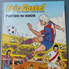 Cómics: ERIC CASTEL .PARTIDO DE VUELTA NÚM.2 1979