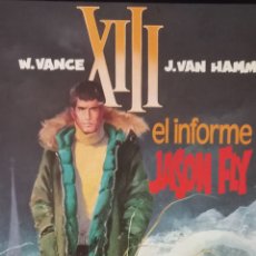 Cómics: XIII. EL INFORME JASON FLY. GRIJALBO-DARGAUD