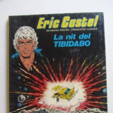 Fumetti: ERIC CASTEL N.º 7. LA NIT DEL TIBIDABO - RAYMOND REDING Y FRANÇOISE HUGUES - JUNIOR - 1986 ARX157