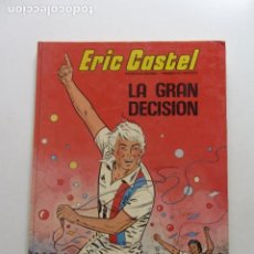 Fumetti: ERIC CASTEL - Nº 8 - LA GRAN DECISIÓN - EDICIONES JUNIOR - GRUPO EDITORIAL GRIJALBO ARX246