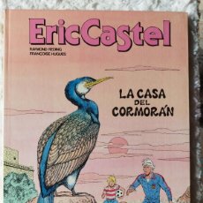 Cómics: ERIC CASTEL - LA CASA DEL CORMORAN - N.12