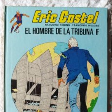 Cómics: ERIC CASTEL - EL HOMBRE DE LA TRIBUNA F - N.5