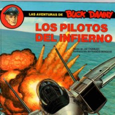 Cómics: BUCK DANNY. Nº 42. LOS PILOTOS DEL INFIERNO. CHARLIER - BERGÉSE. GRIJALBO, 1989