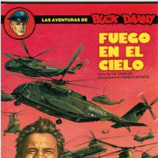 Cómics: LAS * AVENTURAS DE BUCK DANNY * Nº 43 FUEGO EN EL CIELO * EDICIONES JUNIOR/GRIJALBO 1989 *