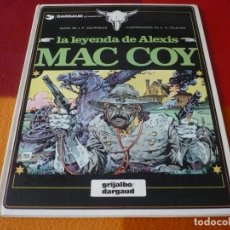 Cómics: MAC COY LA LEYENDA DE ALEXIS ( GOURMELEN PALACIOS ) 1981 GRIJALBO DARGAUD