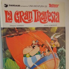 Cómics: ASTÉRIX - LA GRAN TRAVESIA - DARGAUD - EDICIONES JUNIOR /GRIJALBO 1977.