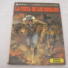 Cómics: LA PISTA DE LOS NAVAJOS , UNA AVENTURA DEL TENIENTE BLUEBERRY N, 22 . TAPA DURA