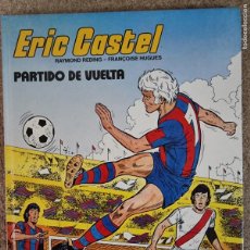 Fumetti: ERIC CASTEL 2.PARTIDO DE VUELTA.GRIJALBO