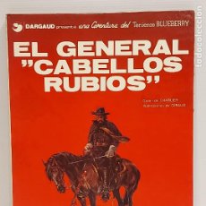 Cómics: TENIENTE BLUEBERRY / 6 / EL GENERAL 'CABELLOS RUBIOS' / ED: JUNIOR-1978 / BUEN ESTADO