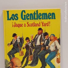 Cómics: LOS GENTLEMEN / ¡JAQUE A SCOTLAND YARD! / EDICIONES JUNIOR-GRIJALBO-1980 / MUY BUEN ESTADO