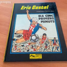 Cómics: ERIC CASTEL Nº 9 ELS CINC PRIMERS MINUTS. EN CATALAN (COIB58)