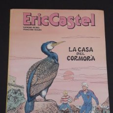 Cómics: ERIC CASTEL - LA CASA DEL CORMORA - GRIJALBO 1988 - TAPAS DURAS - MUY BUEN ESTADO COMIC (CATALAN)