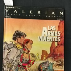 Cómics: VALERIAN - LAS ARMAS VIVIENTES - GRIJALBO -
