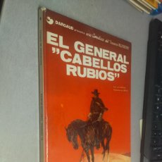 Cómics: TENIENTE BLUEBERRY Nº 6: EL GENERAL CABELLOS RUBIOS / GRIJALBO-DARGAUD 1980