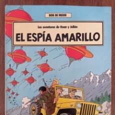 Cómics: LAS AVENTURAS DE OSCAR Y JULIAN EL ESPIA AMARILLO. DEDICADO POR BOB DE MOOR. ED.GRIJALBO, 1988
