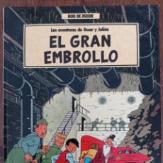 Cómics: LAS AVENTURAS DE OSCAR Y JULIÁN Nº 1 - EL GRAN EMBROLLO 1ª ED. 1988 GRIJALBO. BOB DE MOOR