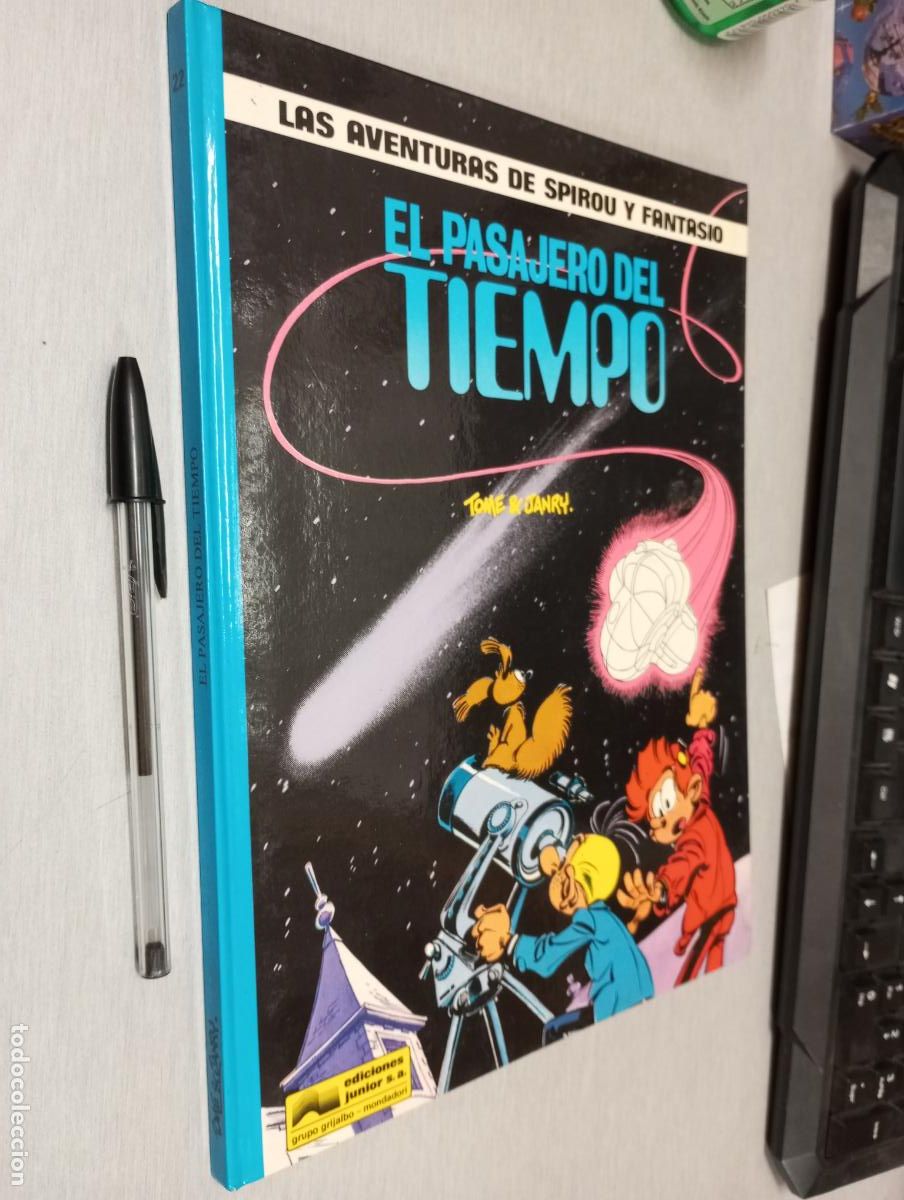 El Pasajero del Tiempo - Las Aventuras de Spirou y Fantasio 22 / Tome & Janry / Ed. Junior 1989