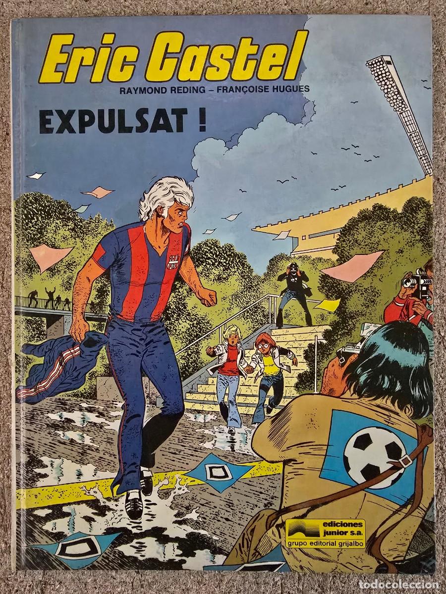 C&oacute;mics: Eric Castel 3.Expulsat.Ediciones Junior.Grijalbo - Foto 1