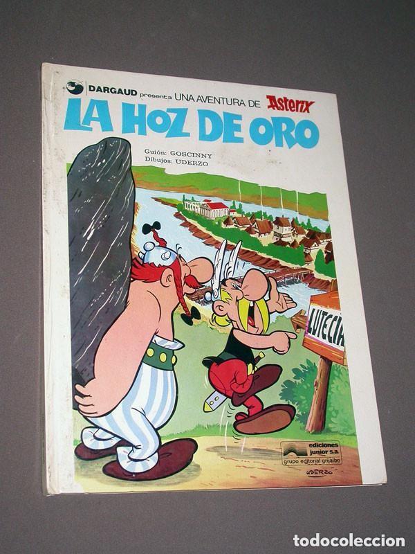 Asterix en la Hoz de Oro. Guión Goscinny, Dibujos de a. Uderzo. Ed. Junior, Grijalbo, Dargaud, 1978