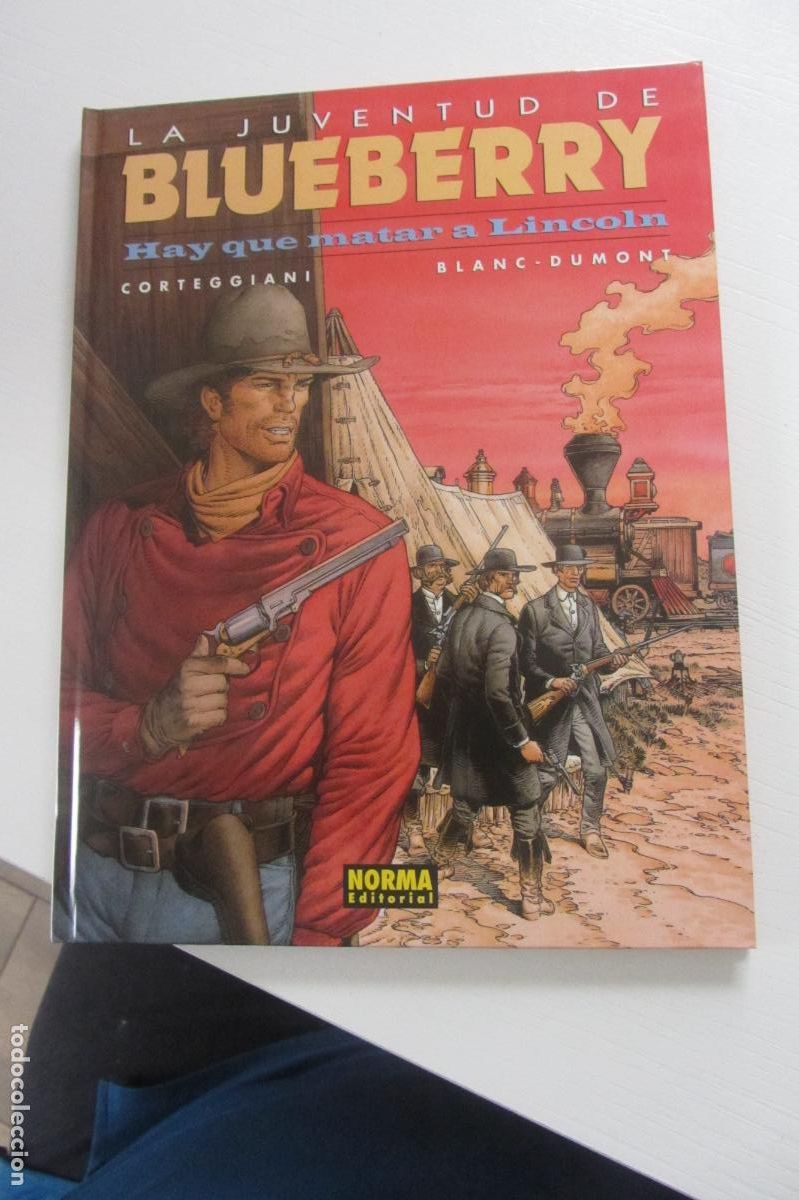 C&oacute;mics: La juventud de BLUEBERRY N&ordm; 44 HAY QUE MATAR A LINCOLN Corteggiani/Blanc-Dumont NORMA ARX122
