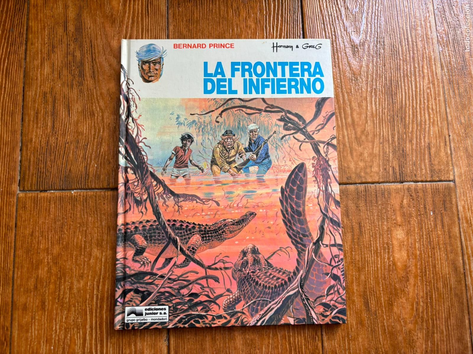 C&oacute;mics: BERNARD PRINCE. N&ordm; 3. LA FRONTERA DEL INFIERNO. EDICIONES JUNIOR GRIJALBO TAPA DURA