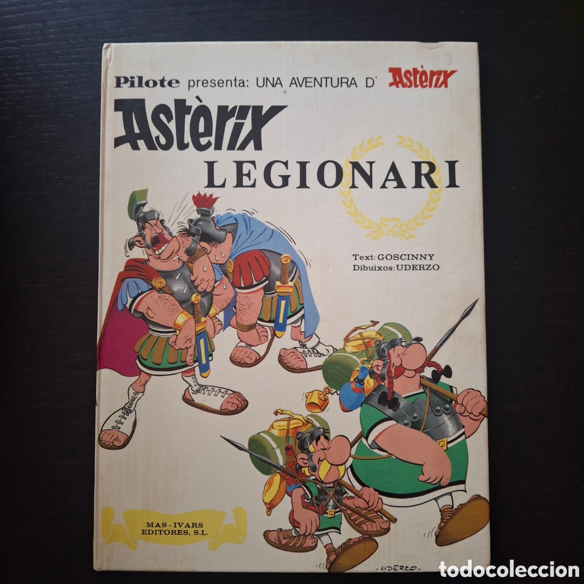 C&oacute;mics: ASTERIX LEGIONARI - GOSCINNY UDERZO - MAS IVARS EDITORES - A&Ntilde;O 1976 - CATALAN CATALA