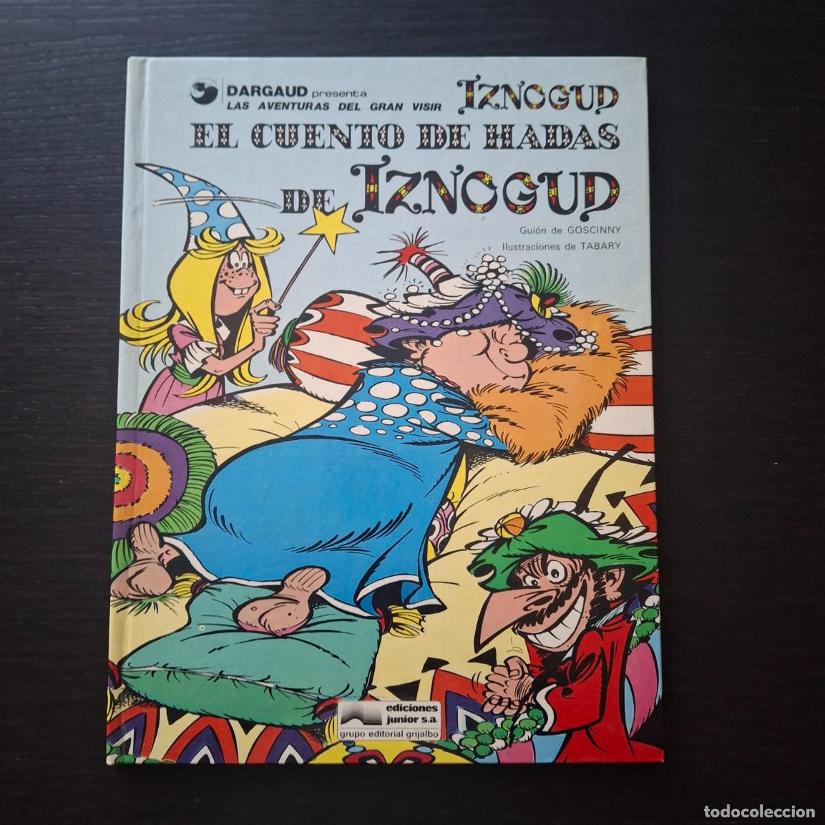C&oacute;mics: LAS AVENTURAS DEL GRAN VISIR IZNOGUD N&ordm; 4 - EL CUENTO DE HADAS DE IZNOGUD - EDICIONES JUNIOR 1978