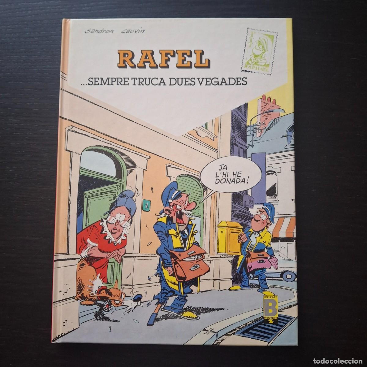 C&oacute;mics: RAFEL SEMPRE TRUCA DUES VEGADES - RAFAEL RAPHEL - EDICIONES B - COMIC SANDRON CAUVIN - CATALAN 1990