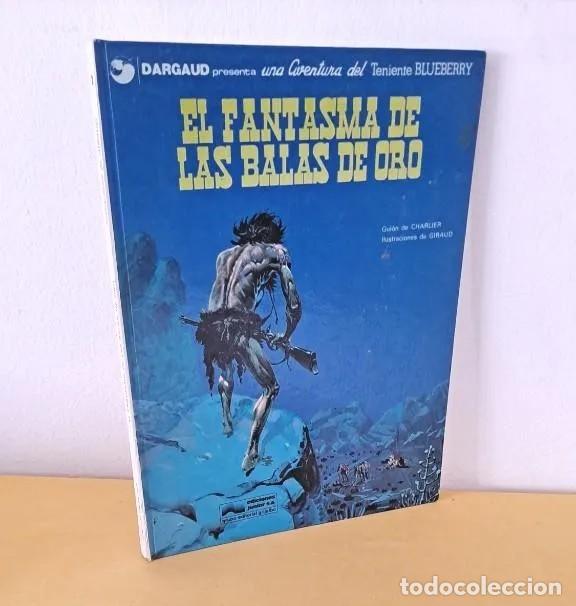 C&oacute;mics: TENIENTE BLUEBERRY - EL FANTASMA DE LAS BALAS DE ORO N&ordm; 2 - EDICIONES JUNIOR 1977