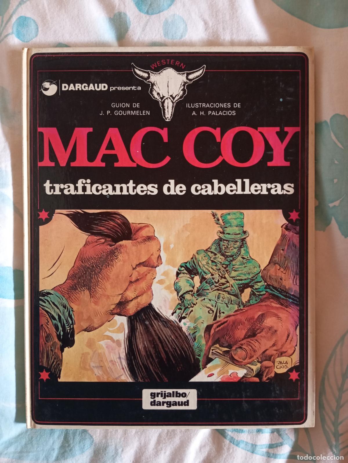 C&oacute;mics: MAC COY. TRAFICANTES DE CABELLERAS N&ordm; 7 ANTONIO HERNANDEZ PALACIOS GOURMELEN Grijalbo - TAPA DURA