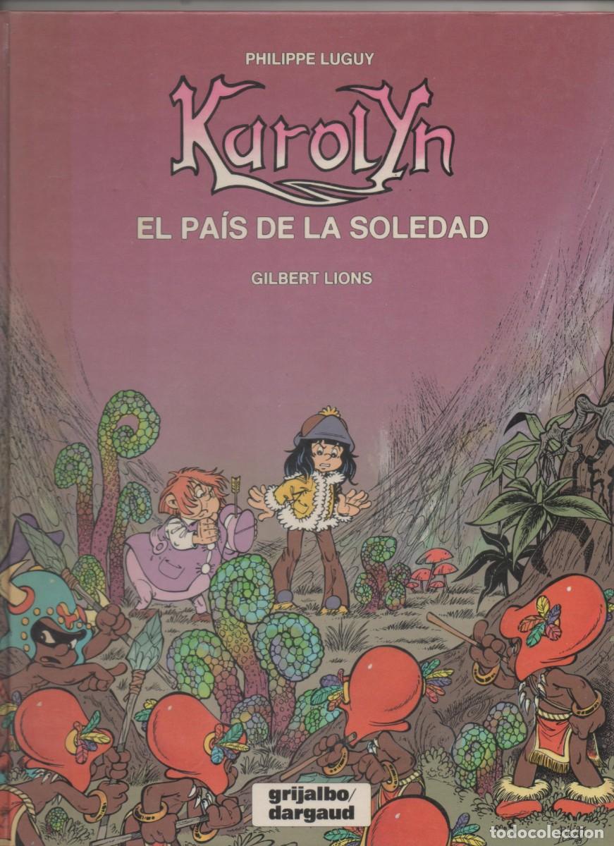 C&oacute;mics: KAROLYN . EL PAIS DE LA SOLEDAD . PHILIPPE LUGUY- MP
