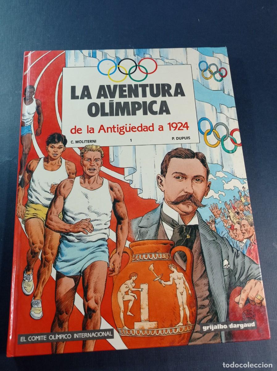 C&oacute;mics: LA AVENTURA OLIMPICA DE LA ANTIG&Uuml;EDAD A 1924. MOLITERNI, DUPUIS Y BLANC DUMONT. GRIJALBO, 1990 +++