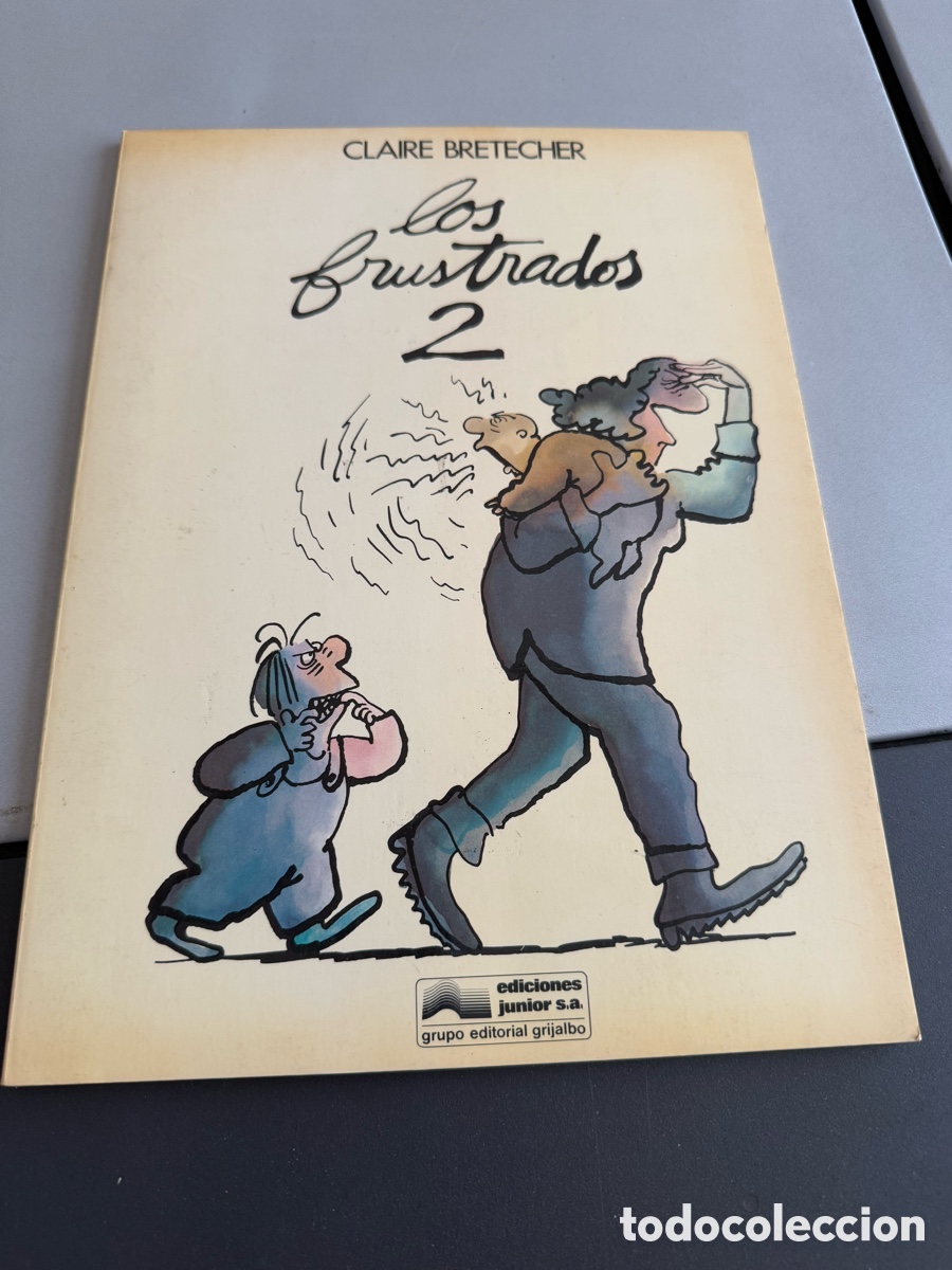 C&oacute;mics: LOS FRUSTADOS N 2. Claire Bretecher