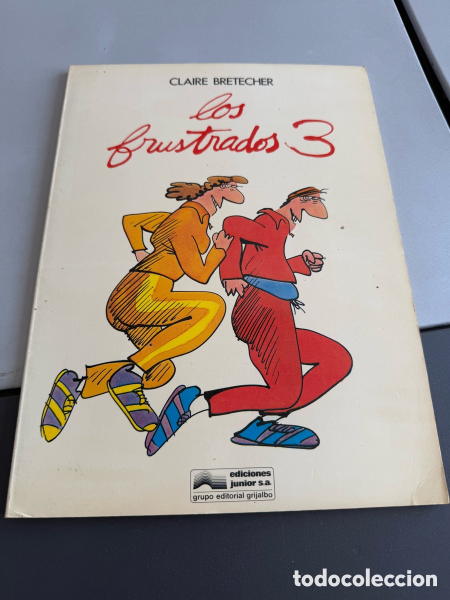 C&oacute;mics: LOS FRUSTADOS N 3. Claire Bretecher