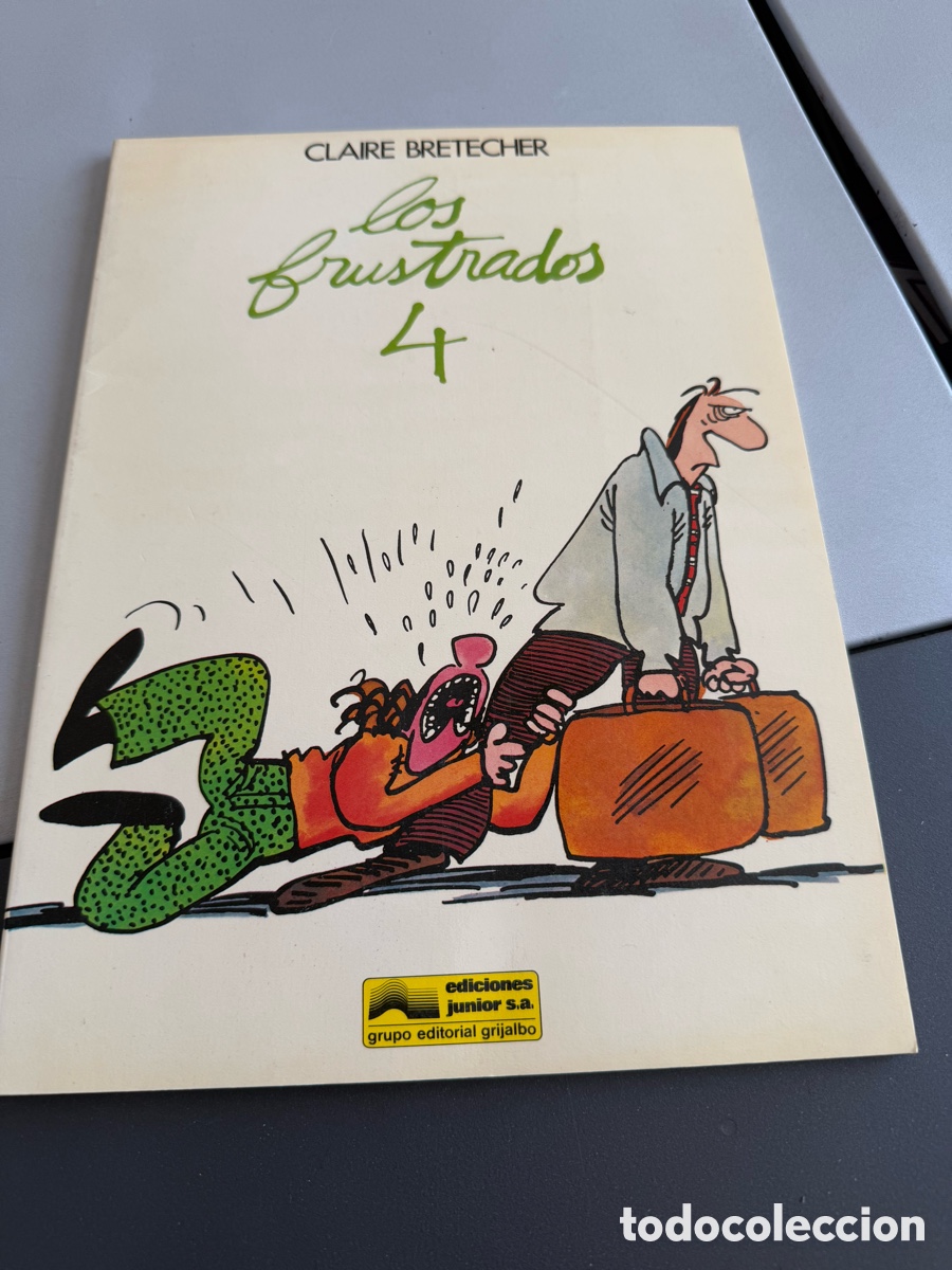 C&oacute;mics: LOS FRUSTADOS N 4. Claire Bretecher